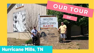 Tour of Hurricane Mills, TN @ Loretta Lynn's Ranch