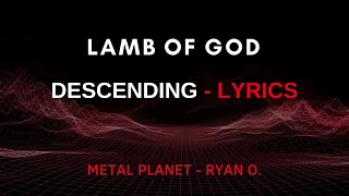 DESCENDING LYRICS LAMB OF GOD