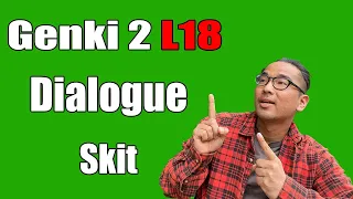 【Genki 2】 Lesson 18 - Dialogue (Skit)