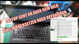 Laptop geht an aber kein Bild - Der häufigste Grund BIOS zurücksetzen oder reparieren mit dem ch341a