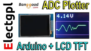 Pantalla LCD TFT 2.8" con Arduino UNO | ADC Plotter | Banggood