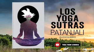 Los Yoga sutras de Patanjali AUDIOLIBRO EN ESPAÑOL - AUDIOLIBROS DE SUPERACIÓN PERSONAL Y YOGA