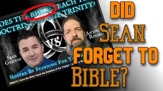 Oops. He Brought Whiny Insults to a Bible fight. Sean Griffin vs Anthony Rogers on the Trinity.