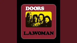 Been Down So Long (Pt. 1) (L.A. Woman Sessions)