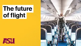 Will We Ever Fly Again?: Future Tense: Arizona State University (ASU)