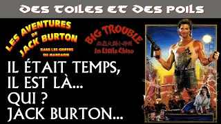 Les Aventures de Jack Burton dans les Griffes du Mandarin de John Carpenter - Critique & Analyse