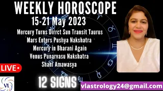 WEEKLY HOROSCOPES 15-21 MAY 2023 HOW IS THIS WEEK FOR 12 SIGNS: VANITA LENKA