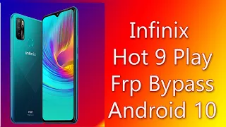 Infinix Hot 9 Play FRP Bypass Without PC Android 10 Infinix X680B Google Account Remove