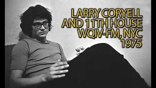 11th House featuring Larry Coryell LIVE on WQIV-FM 1975