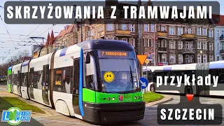 Skrzyżowania z tramwajami w rejonie egzaminacyjnym - Szczecin 🚃