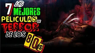 Las 7 MEJORES películas de TERROR de los 80s || TOP