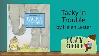 📚 Children's Book Read Aloud: TACKY IN TROUBLE By Helen Lester