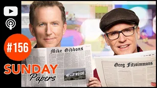 Sunday Papers #156 | Greg Fitzsimmons and Mike Gibbons