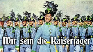 Mir sein die Kaiserjäger [Austrian march]