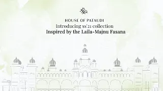 House Of Pataudi | Ek Fasana ~ Spring Summer '21