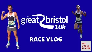 @GreatRunTV BRISTOL 10K RACE VLOG 2021; Racing with an Olympian. Can I podium? | ALL IN
