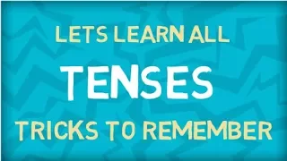 Learn All twelve Tense under 5 minute | Tenses Chart | Never Forget Tenses