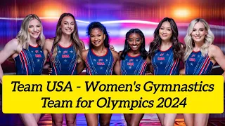 Most Expected US Women's Gymnastics team for upcoming 2024 Paris Olympics l @toptable6221