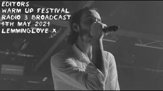 Editors - Warm Up Festival 4th May 2024 (Radio 3 Broadcast)