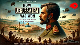 How Jerusalem Was Won by W.T. Massey | Full Audiobook