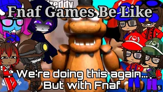 The Ethans React To:Five Nights At Freddy's Games Be Like By SMG4 (Gacha Club)