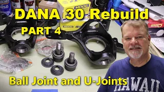 Dana 30 Ball Joints and U-Joints | Rebuild Part 4 | Jeep CJ7 | Project Rowdy Ep050