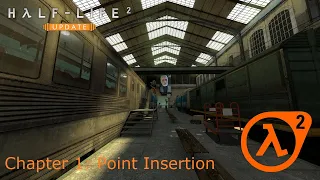 Half-Life 2 (PC) (1|14) / Chapter 1: Point Insertion [16:9/4K@60]