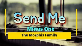 Send Me Minus One | Morphis Family | Shawna Edwards