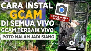 Update🔥 Cara Install dan Pasang Gcam di Semua Versi Hp Vivo - Install Google Kamera Terbaru