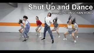 Shut Up and Dance - Walk the Moon / Choreography - SeongChan Hong