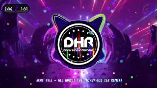 Rent Free - All About The Money (Dj Ter Remix) - DHR