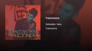 Traicionera - Sebastián Yatra [Audio]