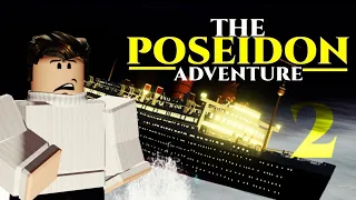 The Poseidon Adventure | Roblox Movie | Part 2: The Capsize