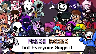 Fresh Roses but every turn a different character sings it - Friday Night Funkin' Cover