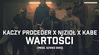 Kaczy Proceder ft. Nizioł, Kabe - Wartości (prod. Szwed SWD)