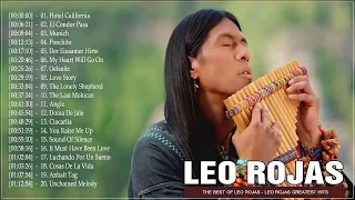 Leo Rojas Greatest Hits Full Album 2022 | Best of Pan Flute 2022