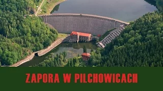 Zapora Pilchowice – Wielka jak Titanic