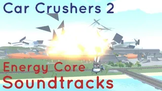 Car Crushers 2 Energy Core Soundtracks