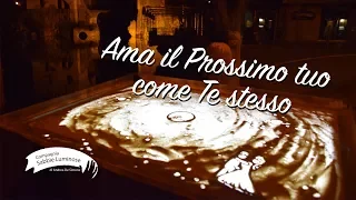 Andrea Arena - Sand Art | Ama il prossimo tuo come te stesso | Disegni con la sabbia