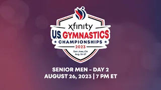 2023 Xfinity U.S. Gymnastics Championships - Senior Men Day 2 Webcast