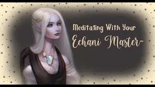 {ASMR} Meditating with your Echani Master...(Relax&Story)