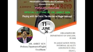 "Playing with the Form: The Murder of Roger Ackroyd"---Special Lecture by Dr. Amrit Sen
