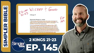 Ep  145  2 Kings 21 23 | Wicked and Good