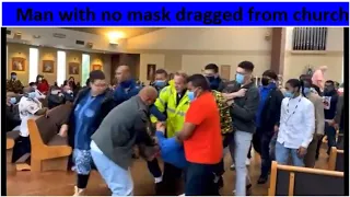 Man without mask dragged from church as Bishop sits on throne watching (United States)
