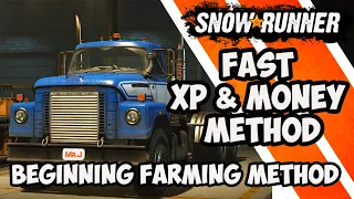 SnowRunner Easy Money and Level up fast/Best Beginning Farming Method