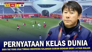 🔴 BIKIN PUBLIK KAGUM !! Shin Tae Yong Langsung Ngomong Begini Usai Timnas Indonesia U-20 vs Suriah