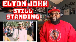 Elton John - Still Standing | REACTION