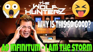 AD INFINITUM - I Am The Storm (Official Video) THE WOLF HUNTERZ Jon aka threeSXTN Reaction