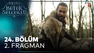 Uyanış: Büyük Selçuklu 24. Bölüm 2. Fragman