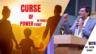 Curse of power fight in family by Rev Azeem Rehmat.